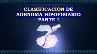 Adenoma Hipofisiario Clasificación [upl. by Adan]