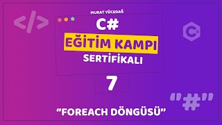 C Eğitim Kampı Ders 7  Foreach Döngüsü [upl. by Lorine965]