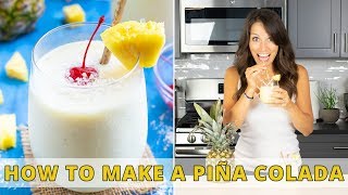 The BEST Piña Colada Recipe  Super Creamy amp Delicious [upl. by Breana]