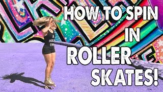 Learn How to SPIN on ROLLER SKATES with a WORLD CHAMP 🏆 [upl. by Eddina]