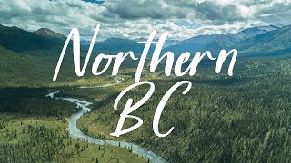 Exploring the backcountry of Northern British Columbia [upl. by Hatcher156]