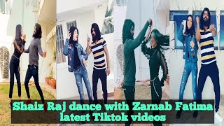 Shaiz Raj dance with Zarnab Fatima latest tiktok videos [upl. by Selokcin]