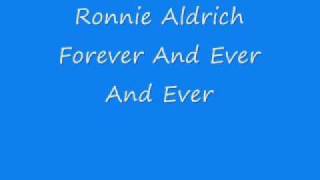 Ronnie Aldrich  Forever And Ever And Everwmv [upl. by Cagle]