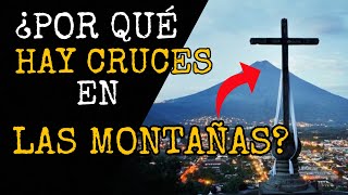 ¿SABÍAS por qué hay cruces en los cerros [upl. by Younglove582]