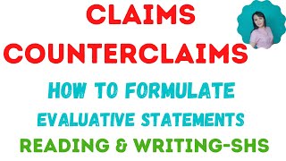 Claims and Counterclaims in argument How to Formulate Evaluative Statements [upl. by Anahcra168]