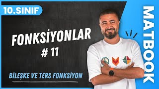 Fonksiyonlar 11  Bileşke ve Ters Fonksiyon  10SINIF MATEMATİK MatBook  2024 [upl. by Euv48]