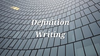 Definition Writing [upl. by Aneeb]