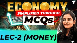 Economy through MCQs  Session 2  Money upsc upscprelimsmcq economics [upl. by Soma7]