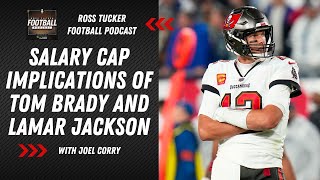 Joel Corry Salary Cap implications of Tom Brady Lamar Jackson and Derek Carr [upl. by Alithia]