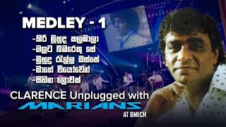 Clarence Medley  1  Clarence Unplugged with Marians DVD Video  REMASTERED [upl. by Naujej]