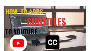 How to Add Subtitles to YouTube for FREE in 2024 [upl. by Eeliab]