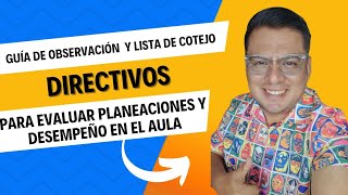 👨🏽‍🏫🎙Guía de Observación y Lista de Cotejo para DIRECTIVOS 📼👩‍🏫 [upl. by Docila]