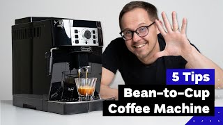 5 Tips For Better Coffee With Automatic Espresso Machine feat DeLonghi Magnifica S [upl. by Nospmas]