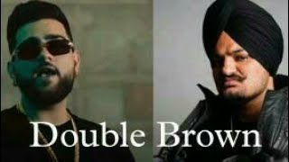 Double Brown Video Karan Aujla X Sidhu Moose Wala Focus Music Arjandhillon23 [upl. by Fidelia145]