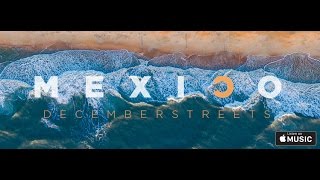 December Streets  MEXICO Official Lyric Video [upl. by Bindman]