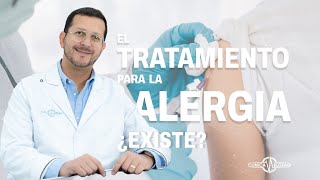 El TRATAMIENTO para la alergia ¿existe [upl. by Jorgensen]