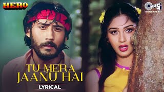 Tu Mera Jaanu Hai  Lyrical  Hero Movie  Anuradha Paudwal Manhar  Meenakshi Jackie Shroff [upl. by Hampton232]