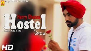 Harry Dhanoa  Hostel  Goyal Music  New Punjabi Songs [upl. by Innaig]