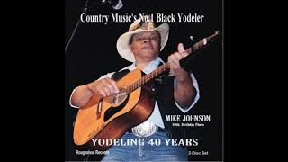 Mike Johnson Yodeling 40 Years Disc2 “Coffee House Yodel Lesson” [upl. by Eiramlirpa731]