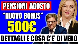 PENSIONI AGOSTO NUOVO BONUS da 500â‚¬ ğŸ‘‰ ARRIVA DAVVERO ECCO TUTTI I DETTAGLI ğŸ¤”ğŸ’° [upl. by Sophy]