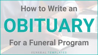 How To Write An Obituary For A Funeral Program [upl. by Hoi]