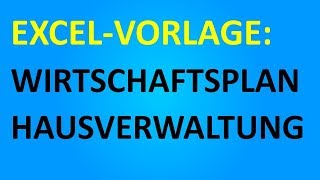 ExcelVorlage Wirtschaftsplan Hausverwaltung [upl. by Silsbye]