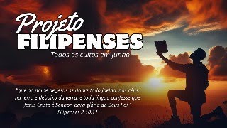 Projeto FILIPENSES  Encerramento estudobiblico [upl. by Haye171]