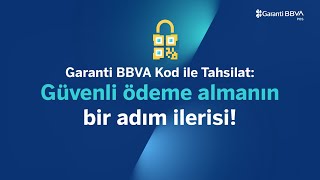 Garanti BBVA Kod ile Tahsilat Güvenli ödeme almanın bir adım ilerisi [upl. by Uni274]