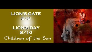 4  Lions Gate 88 and Lion Shamanism  River of Stars Currents [upl. by Ennayoj]