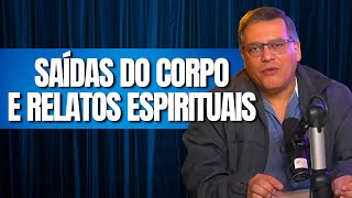 SAÍDAS DO CORPO E RELATOS ESPIRITUAIS I WAGNER BORGES [upl. by Duomham]