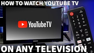 How to Watch YouTube TV on Your TV  Watch YouTube TV on a Television With and Without a Smart TV [upl. by Alrep]