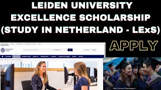 Leiden University Excellence Scholarship LExS  Study in Netherland in 2025  Masters  Apply Now [upl. by Melly]