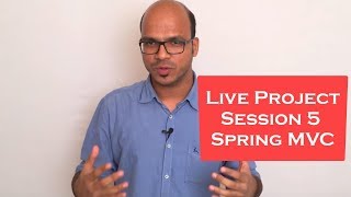 Live Project Session 5  Spring MVC [upl. by Aniar]