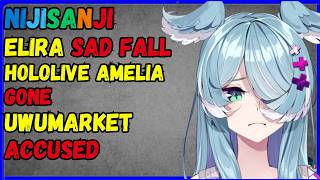 Nijisanjis Elira Pendoras BIG FALL Amelia Watson gone Uwu market accused [upl. by Perrins253]