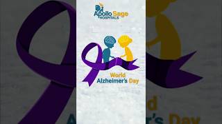 World Alzheimers Day  Let’s Raise Awareness for Alzheimer’s Patients  Apollo Sage Hospitals [upl. by Halilad33]