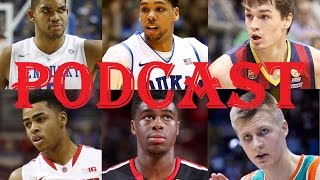 NBA Draft 2015 Podcast talking top picks international prospects and potential sleepers and busts [upl. by Alburga203]