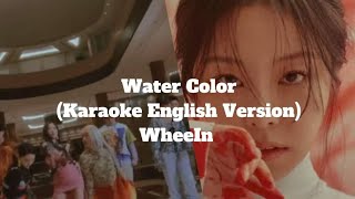 Water Color Karaoke English Version Wheein [upl. by Edie]