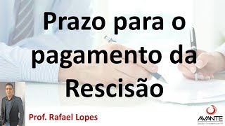 Prazo para Pagamento da Rescisão  Reforma Trabalhista [upl. by Nairred]