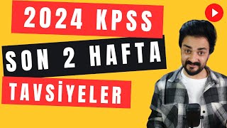 2024 KPSS SON 2 HAFTA TAVSİYELER [upl. by Sigfried]