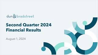 Dun amp Bradstreet Holdings DNB Q2 2024 Earnings Presentation [upl. by Berlyn]