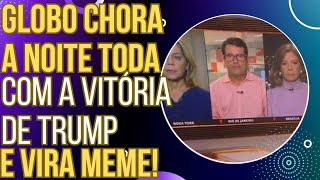 INESQUECÍVEL blogueiros da GloboNews choram a noite inteira com a vitória de Trump e viram meme [upl. by Karilynn]