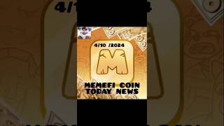 memefi coin today news memefi newstelegram project [upl. by Fitts]