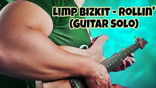 Limp Bizkit  Rollin Shred Guitar Solo [upl. by Ober]