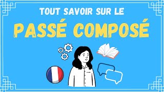 LE PASSÉ COMPOSÉ  Toutes les règles à connaître  exercice [upl. by Nosredna485]