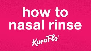 How to nasal rinse with Kuraflo [upl. by Eirod305]