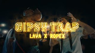 Lava Ropex  GIPSY TRAP Official Music Video [upl. by Yerdna]