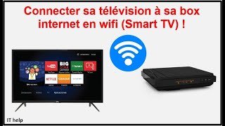 Connecter sa télévision à sa box internet en wifi  Smart tv   📺 [upl. by Tuneberg]