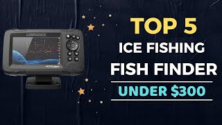 🌟Top 5 Best Ice Fishing Fish Finder under 300 Reviews in 2023 [upl. by Sasha]