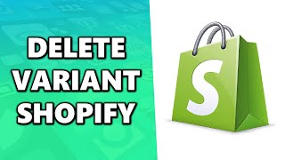 How to Delete Variant on Shopify  2020 [upl. by Kirkwood]