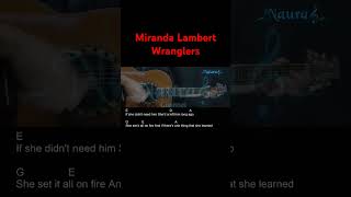 Miranda Lambert  Wranglers Guitar Chords Lyrics shorts [upl. by Idona813]